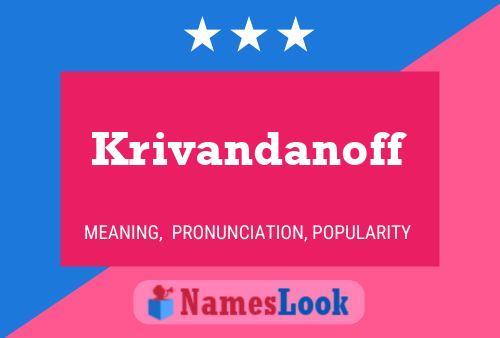 Póster del nombre Krivandanoff