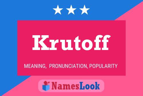 Póster del nombre Krutoff