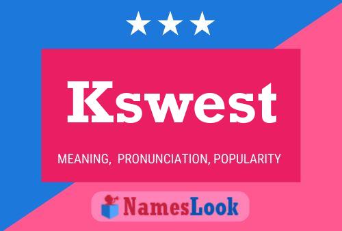 Póster del nombre Kswest