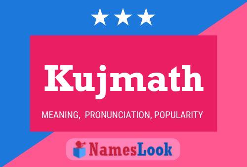 Póster del nombre Kujmath