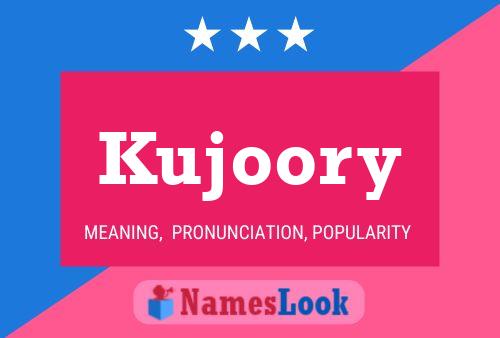 Póster del nombre Kujoory