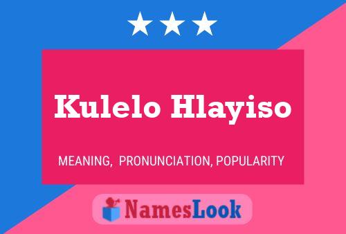 Póster del nombre Kulelo Hlayiso