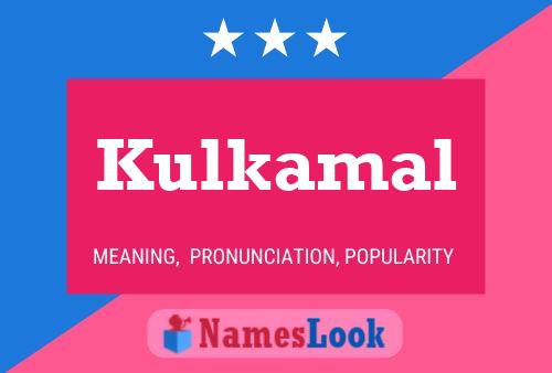 Póster del nombre Kulkamal