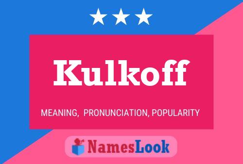 Póster del nombre Kulkoff