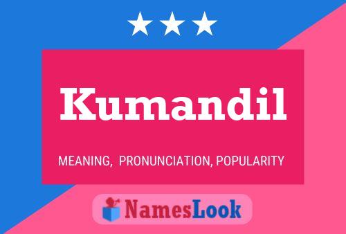 Póster del nombre Kumandil