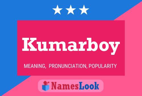 Póster del nombre Kumarboy