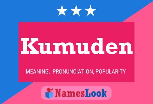 Póster del nombre Kumuden