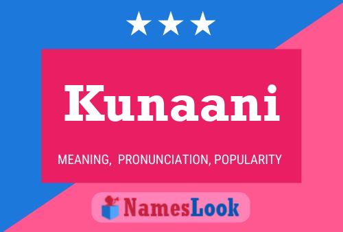 Póster del nombre Kunaani