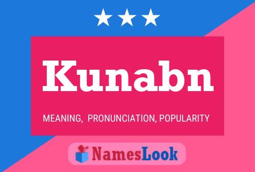 Póster del nombre Kunabn