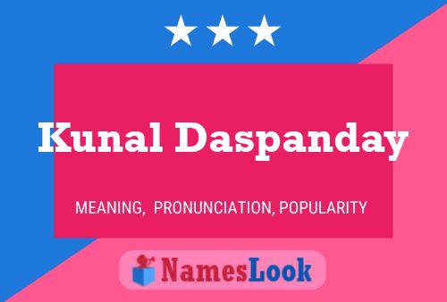 Póster del nombre Kunal Daspanday