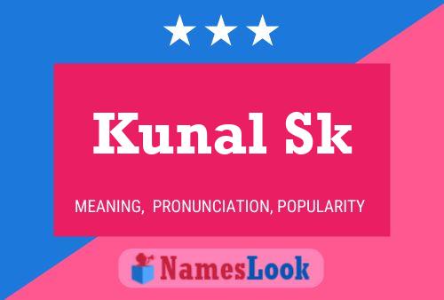 Póster del nombre Kunal Sk