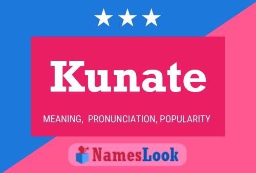 Póster del nombre Kunate