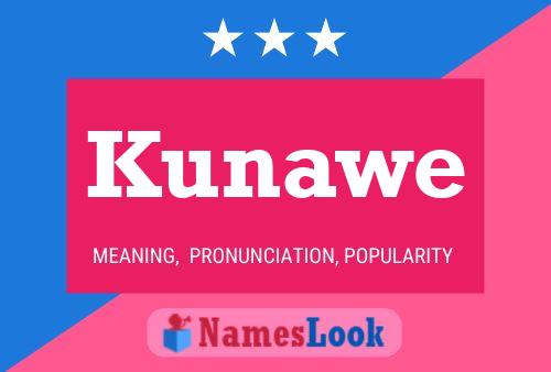 Póster del nombre Kunawe