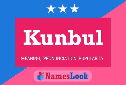 Póster del nombre Kunbul