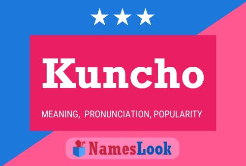 Póster del nombre Kuncho