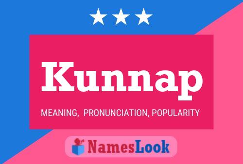 Póster del nombre Kunnap