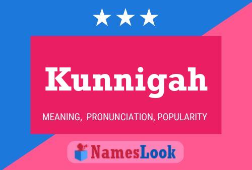 Póster del nombre Kunnigah