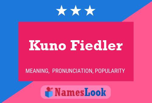 Póster del nombre Kuno Fiedler