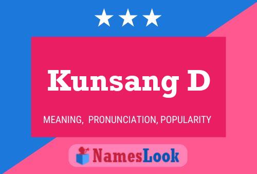 Póster del nombre Kunsang D