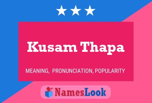 Póster del nombre Kusam Thapa