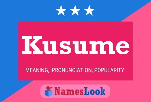 Póster del nombre Kusume