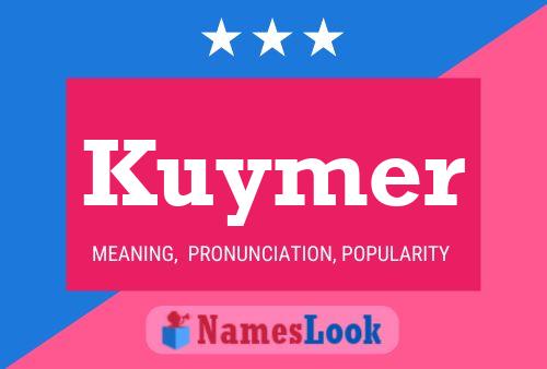 Póster del nombre Kuymer