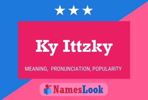 Póster del nombre Ky Ittzky