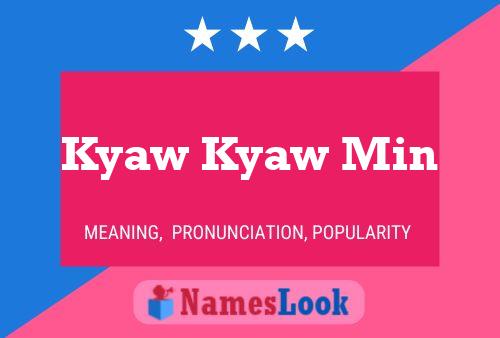 Póster del nombre Kyaw Kyaw Min