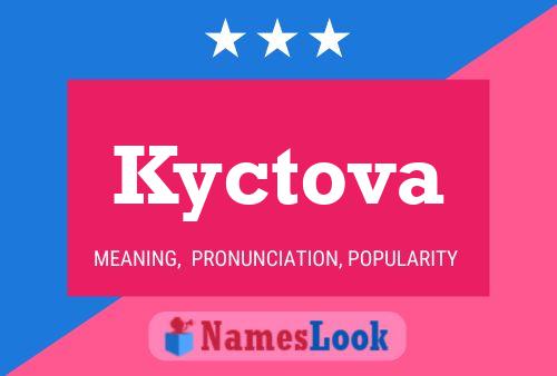 Póster del nombre Kyctova