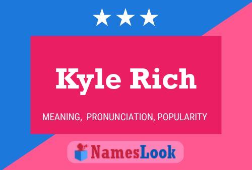 Póster del nombre Kyle Rich