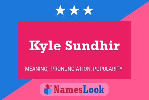 Póster del nombre Kyle Sundhir