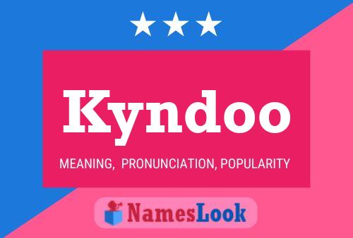 Póster del nombre Kyndoo