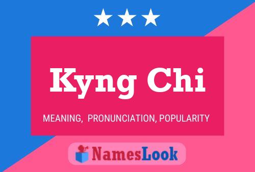 Póster del nombre Kyng Chi