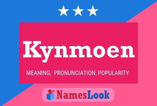 Póster del nombre Kynmoen