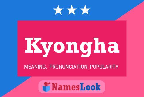 Póster del nombre Kyongha