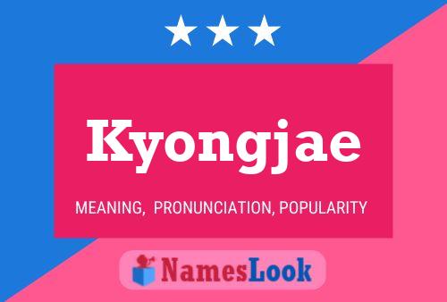 Póster del nombre Kyongjae