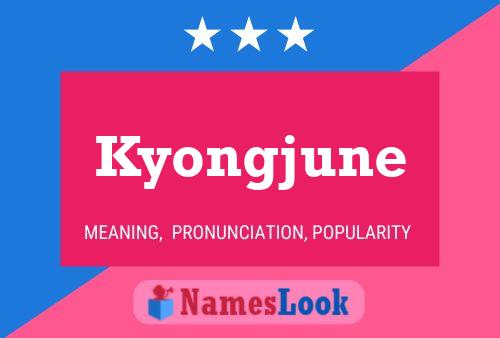 Póster del nombre Kyongjune