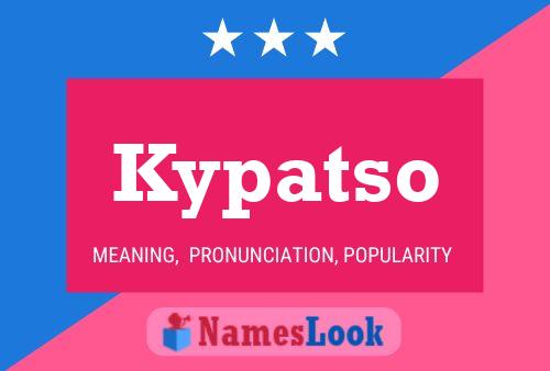 Póster del nombre Kypatso