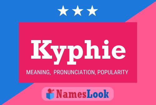 Póster del nombre Kyphie