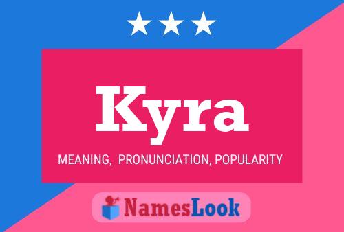 Póster del nombre Kyra