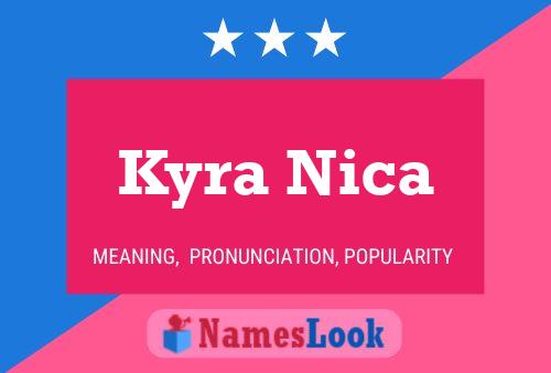 Póster del nombre Kyra Nica