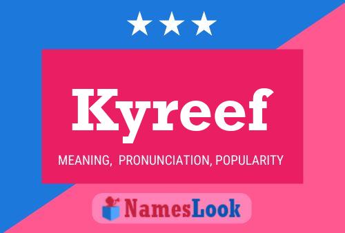 Póster del nombre Kyreef