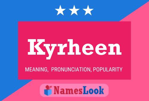 Póster del nombre Kyrheen