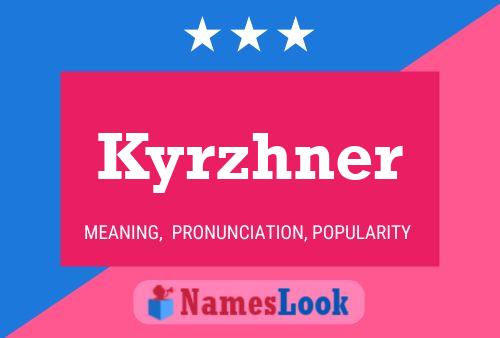 Póster del nombre Kyrzhner