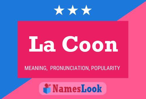 Póster del nombre La Coon