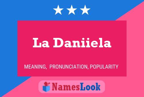 Póster del nombre La Daniiela