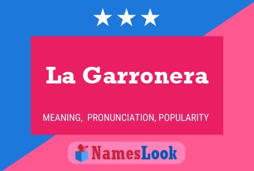 Póster del nombre La Garronera