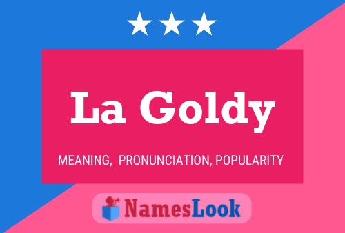 Póster del nombre La Goldy