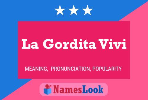 Póster del nombre La Gordita Vivi