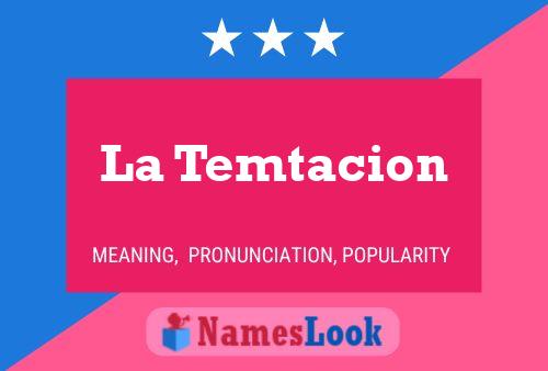 Póster del nombre La Temtacion